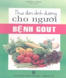 Ebook Thực đơn dinh dưỡng cho người bệnh Gout: Phần 1 - Hương Giang